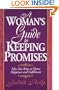 A Woman's Guide to Keeping Promises: 52 Ways to Choose Happiness & Fulfillment