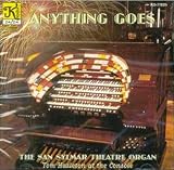 Anything Goes: The San Sylmar Theatre Organ