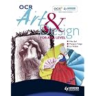 OCR Art and Design for A Level: Students Book by Shirley Ballantyne, John Brindle, Margaret Tudge, and Norma Wingham