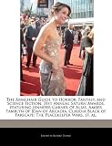 The Armchair Guide to Horror, Fantasy, and Science Fiction: 31st Annual Saturn Awards, featuring Jennifer Garner of Alias, Amber Tamblyn of Joan of ... of Farscape:  The Peacekeeper Wars, et. al.