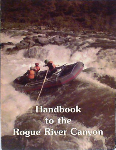Handbook to the Rogue River Canyon