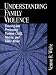 Understanding Family Violence: Treating and Preventing Partner, Child, Sibling and Elder Abuse
