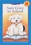 Sam Goes to School (Kids Can Read)