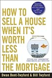 How To Sell A House When Its Worth Less Than The Mortgage Options For Underwater Homeowners And Investors