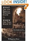 What Did the Biblical Writers Know, and When Did They Know It?