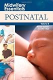 Postnatal: Volume 4 (Midwifery Essentials)