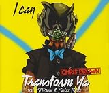 I Can Transform Ya