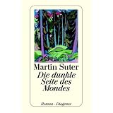 Die dunkle Seite des Mondesvon "Martin Suter"