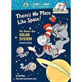 There's No Place Like Space: All About Our Solar System (Cat in the Hat's Learning Library)