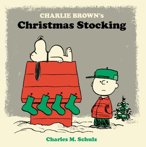 Charlie Brown's Christmas Stocking (Peanuts Seasonal)