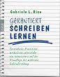 Garantiert schreiben lernen: Sprachliche Kreativit�t methodisch entwickeln - ein Intensivkurs: Sprachliche Kreativit�t methodisch entwickeln - ein ... der Grundlage der modernen Gehirnforschung