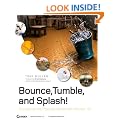 Bounce, Tumble, and Splash!: Simulating the Physical World with Blender 3D