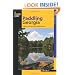 Paddling Georgia: A Guide to the State's Best Paddling Routes (Paddling Series)