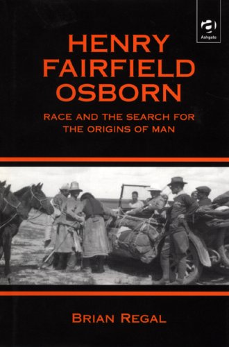 henry fairfield osborn race and the search for the origins of man