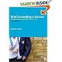 Brief Counselling in Schools: Working with Young People from 11 to 18