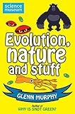 Evolution, nature and stuff