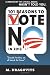 101 Reasons to Vote NO in 2012: Simple Truths We All Need to Know