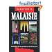 Guide Malaisie - Traditions et modernit� en Asie du sud-est