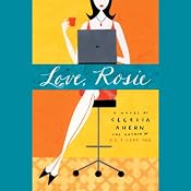 Love, Rosie (a.k.a. Rosie Dunne) | [Cecelia Ahern]