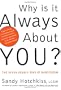 Why Is It Always About You?: The Seven Deadly Sins of Narcissism