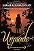 Unmade (The Lynburn Legacy Book 3)