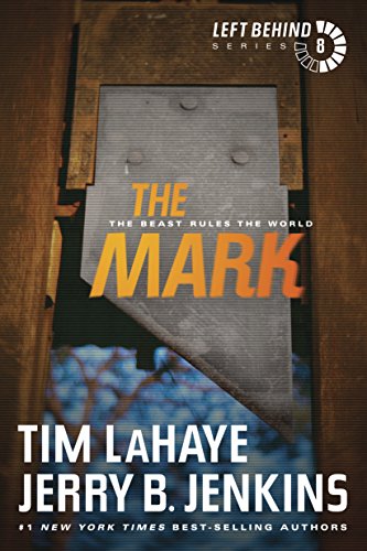 The Mark: The Beast Rules the World (Left Behind Book 8)
