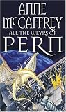 All the Weyrs of Pern: Dragonriders of Pern, Vol. 11