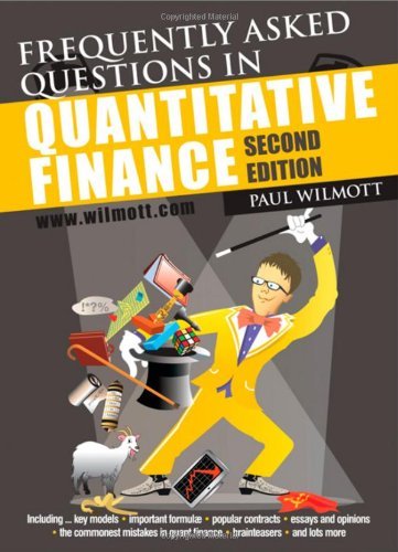 Frequently Asked Questions in Quantitative Finance by Paul Wilmott (25-Sep-2009) Paperback