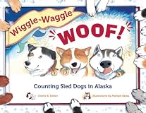 Wiggle-Waggle Woof: Counting Sled Dogs in Alaska