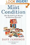 Mint Condition: How Baseball Cards Be...