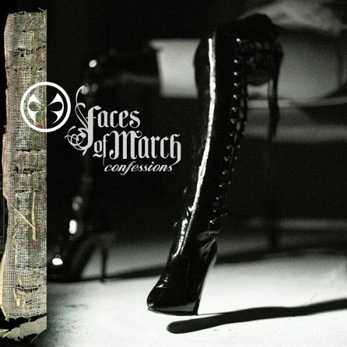 Faces of march - Confessions