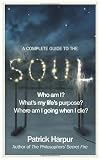 A Complete Guide to the Soul