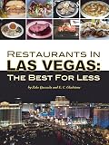 Restaurants In Las Vegas: The Best For Less