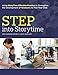 STEP into Storytime: Using StoryTime Effective Practice to Strengthen the Development of Newborns to Five-Year-Olds