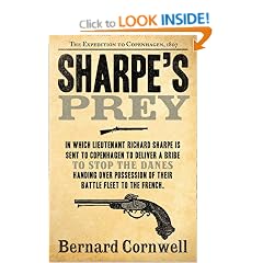 The Sharpe Series (5) - Sharpe's Prey: The Expedition to Copenhagen, 1807
