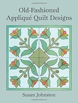 Old-Fashioned Appliqué Quilt Designs (Dover Design Library)
