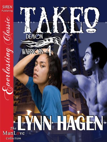 Takeo [Demon Warriors 4] (Siren Publishing Everlasting Classic ManLove)