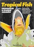 Tropical fish : freshwater & marine aquaria