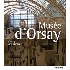 Mus�e d `Orsay. Kunst & Architektur