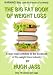 THE BIG FAT BOOK OF WEIGHT LOSS (The Big Fat Series)