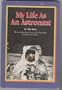 My life as an astronaut (A Minstrel paperback original)