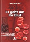 Alix, J: Es geht um Ihr Blut: Herzinf...