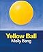 Yellow Ball: 25 Anniversary Edition
