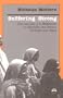 Suffering Strong: The Journal of a Westerner in Ethiopia, the Sudan, Eritrea, and Chad (Current Issues Series)
