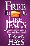 Free To Be Like Jesus