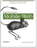 Programming the Mobile Web