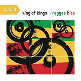 Playlist: King of Kings - Reggae Hits