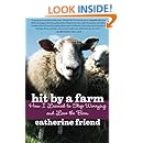 Hit by a Farm: How I Learned to Stop Worrying and Love the Barn