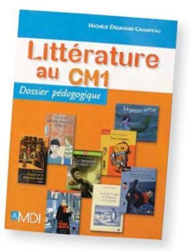Litterature au CM1 Dossier Pedagogique