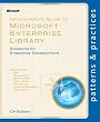 Developer's Guide to Microsoft Enterprise Library: C# Edition: Solutions for Enterprise Development